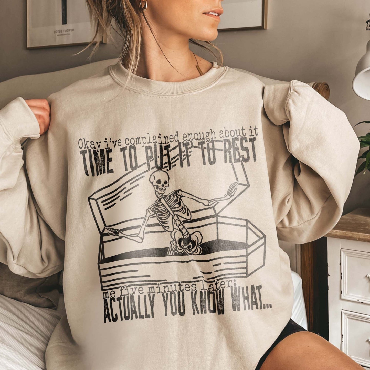 Okay Ive Complained Enough Time to Put it to Rest Sublimation Design PNG Digital Download Printable Skeleton Skelly Skull Sarcastic Snarky