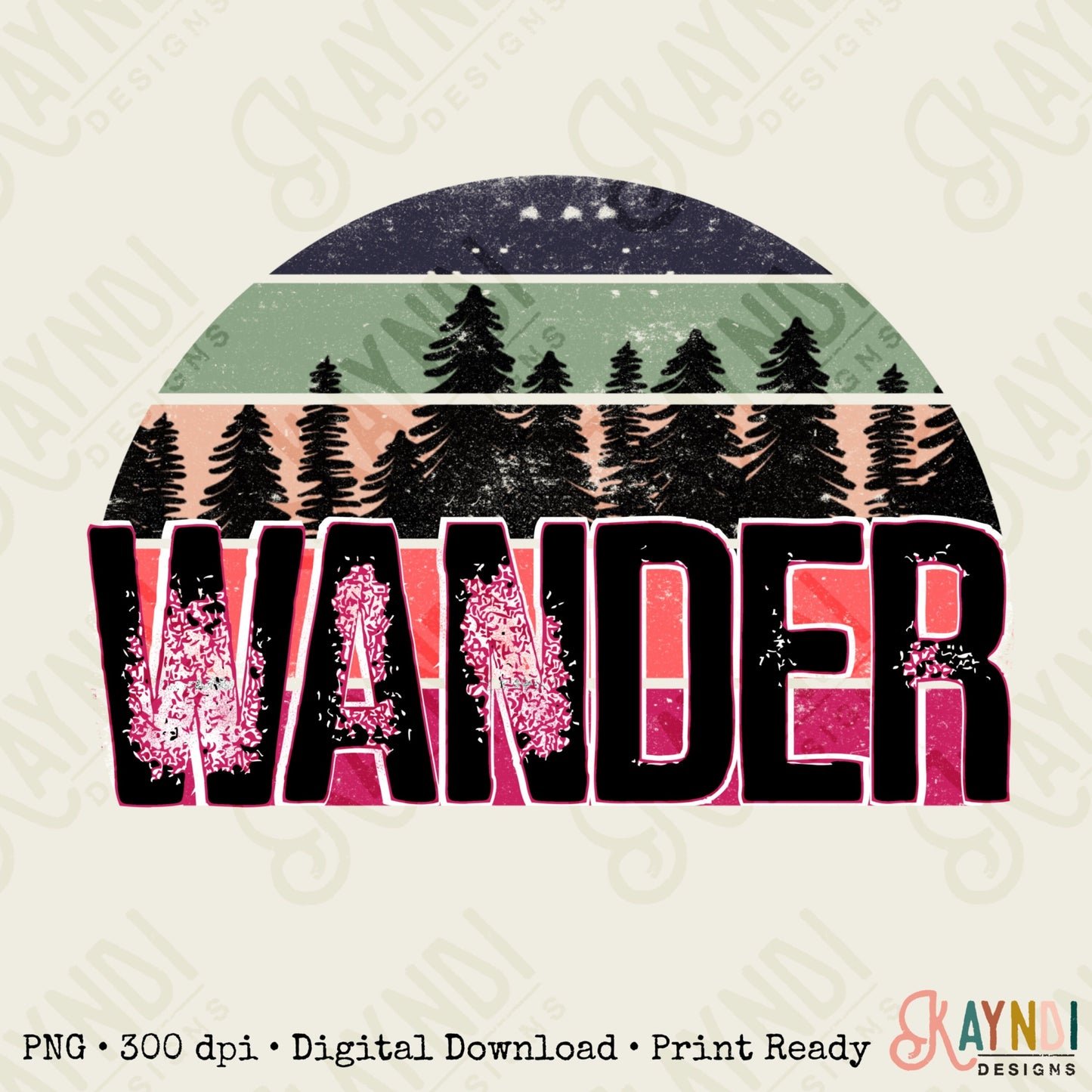 Wander Sublimation Design PNG Digital Download Printable Wanderlust Travel Camping Mountain Adventure Tree Hiking Nature Van Life Camper