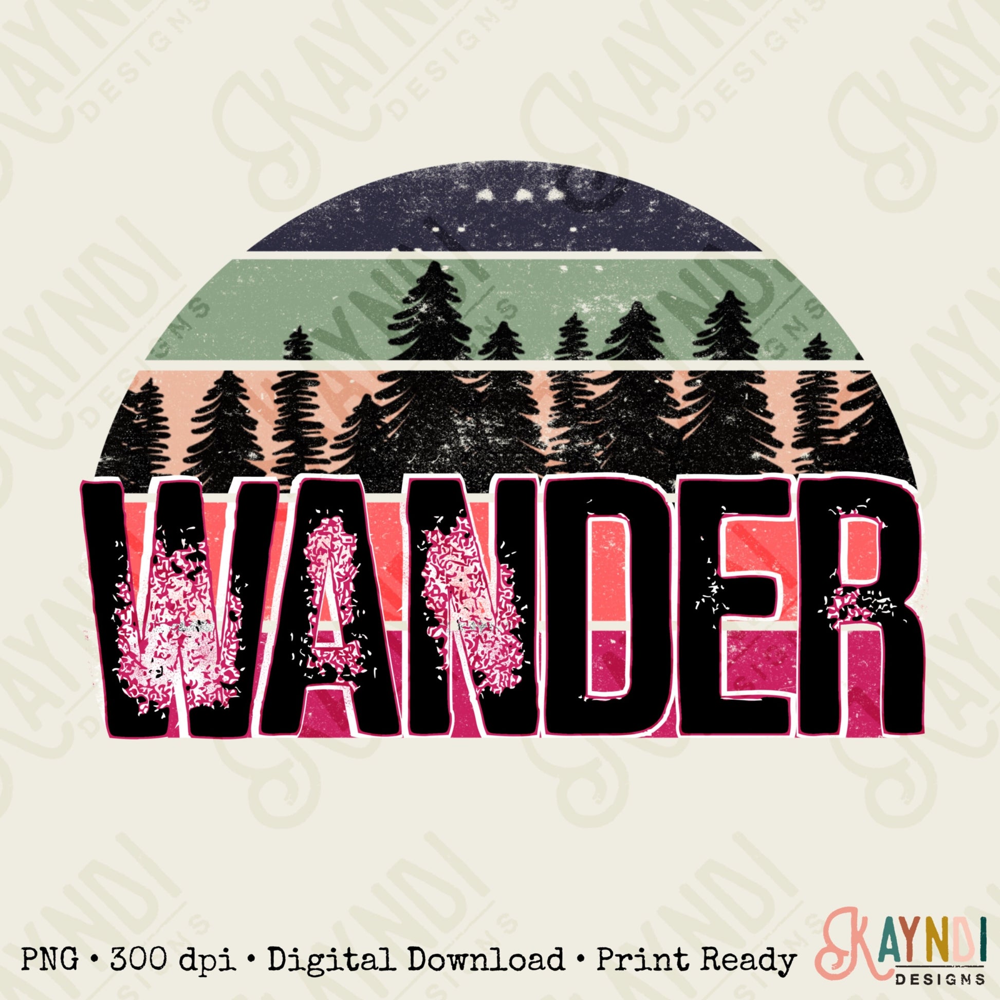 Wander Sublimation Design PNG Digital Download Printable Wanderlust Travel Camping Mountain Adventure Tree Hiking Nature Van Life Camper