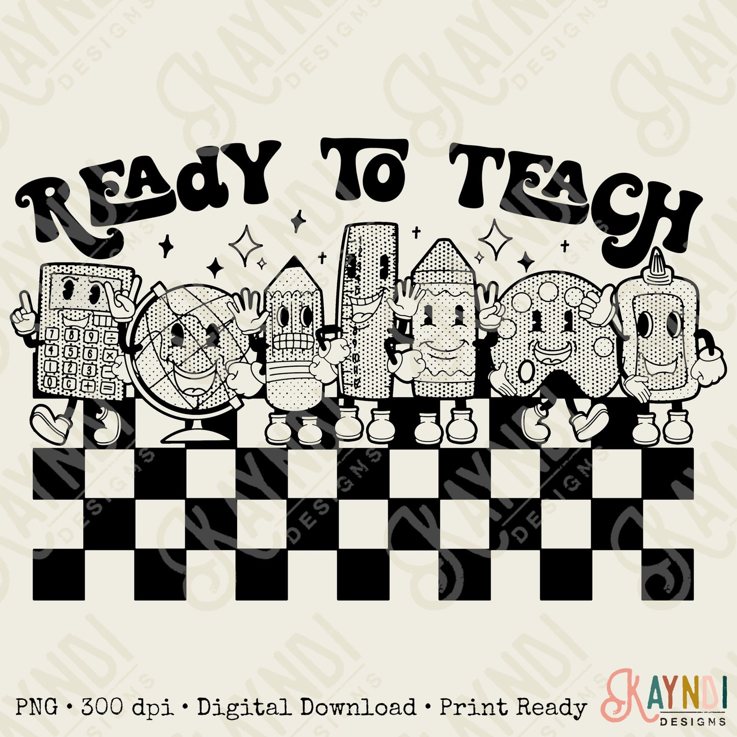 Ready to Teach Single Colors Sublimation Design PNG Digital Download Printable School Supplies Teacher Elementary Globe Crayon Pencil Retro