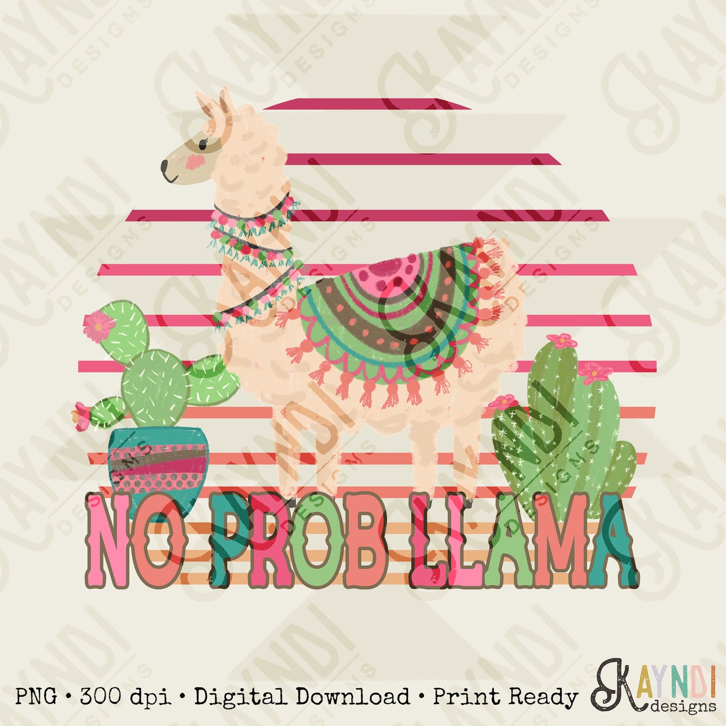 No Prob Llama Sublimation Design PNG Digital Download Printable Serape Cactus Cute Pink Retro Girly Desert Groovy Spring Summer Kids Boho