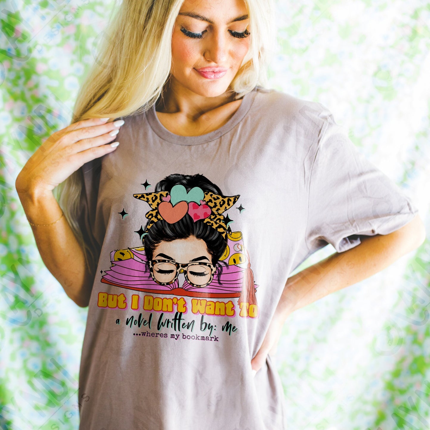 But I Don't Want to a Novel Written by Me Sublimation Design PNG Digital Download Printable