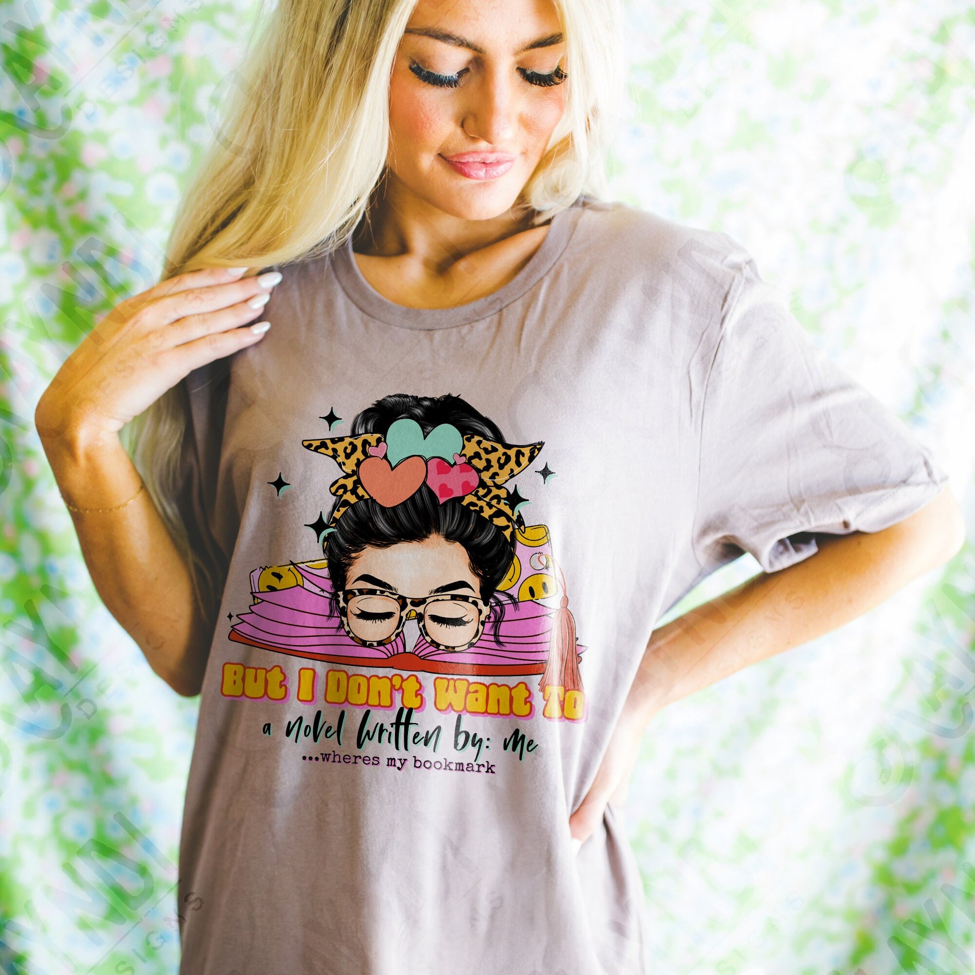 But I Don't Want to a Novel Written by Me Sublimation Design PNG Digital Download Printable