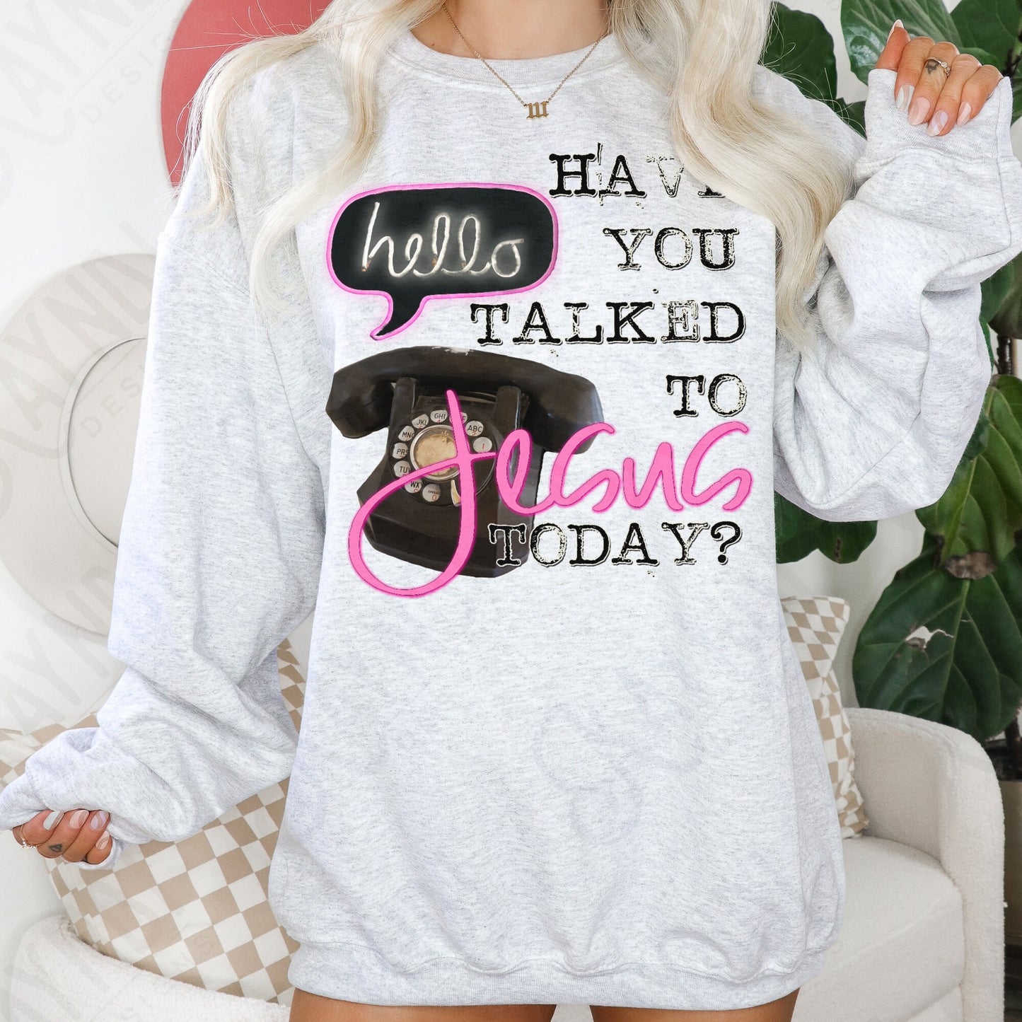 Have You Talked With Jesus Today Sublimation Design PNG Digital Download Printable