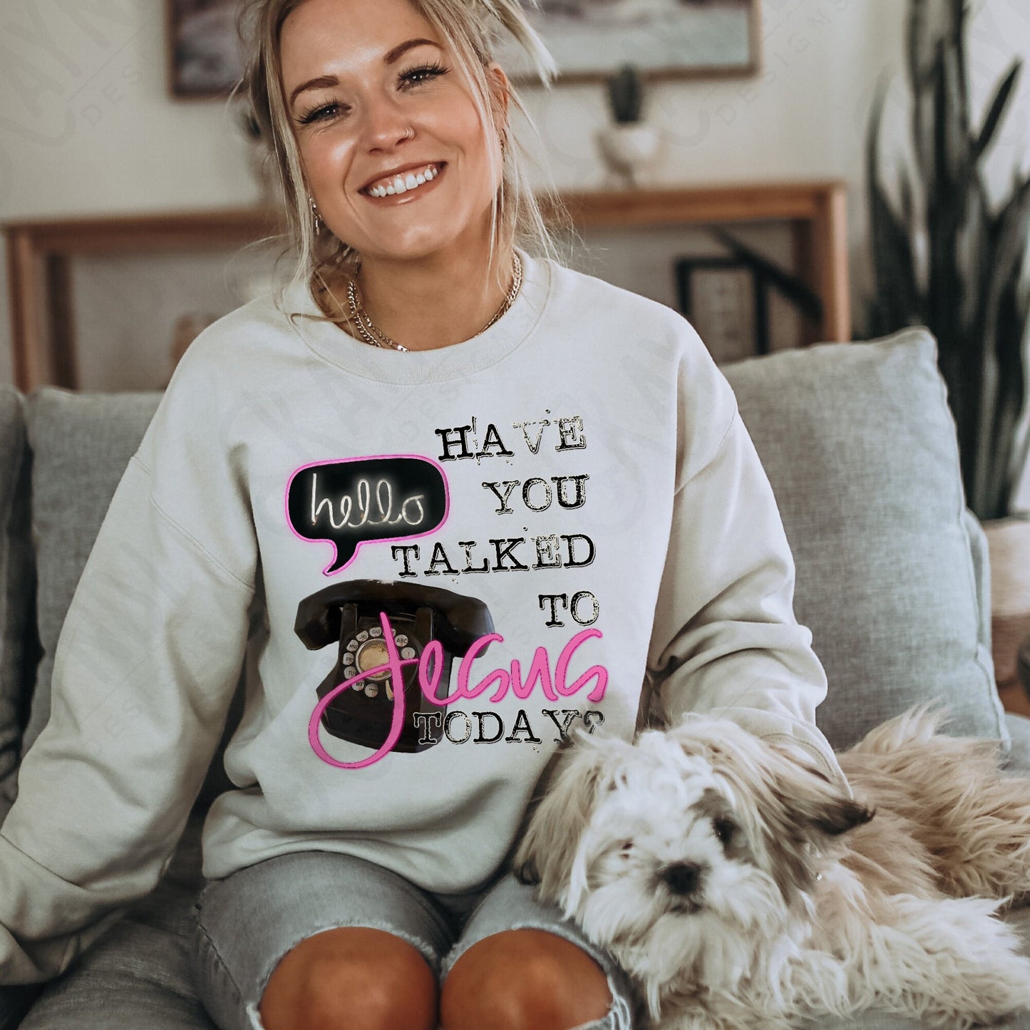 Have You Talked With Jesus Today Sublimation Design PNG Digital Download Printable