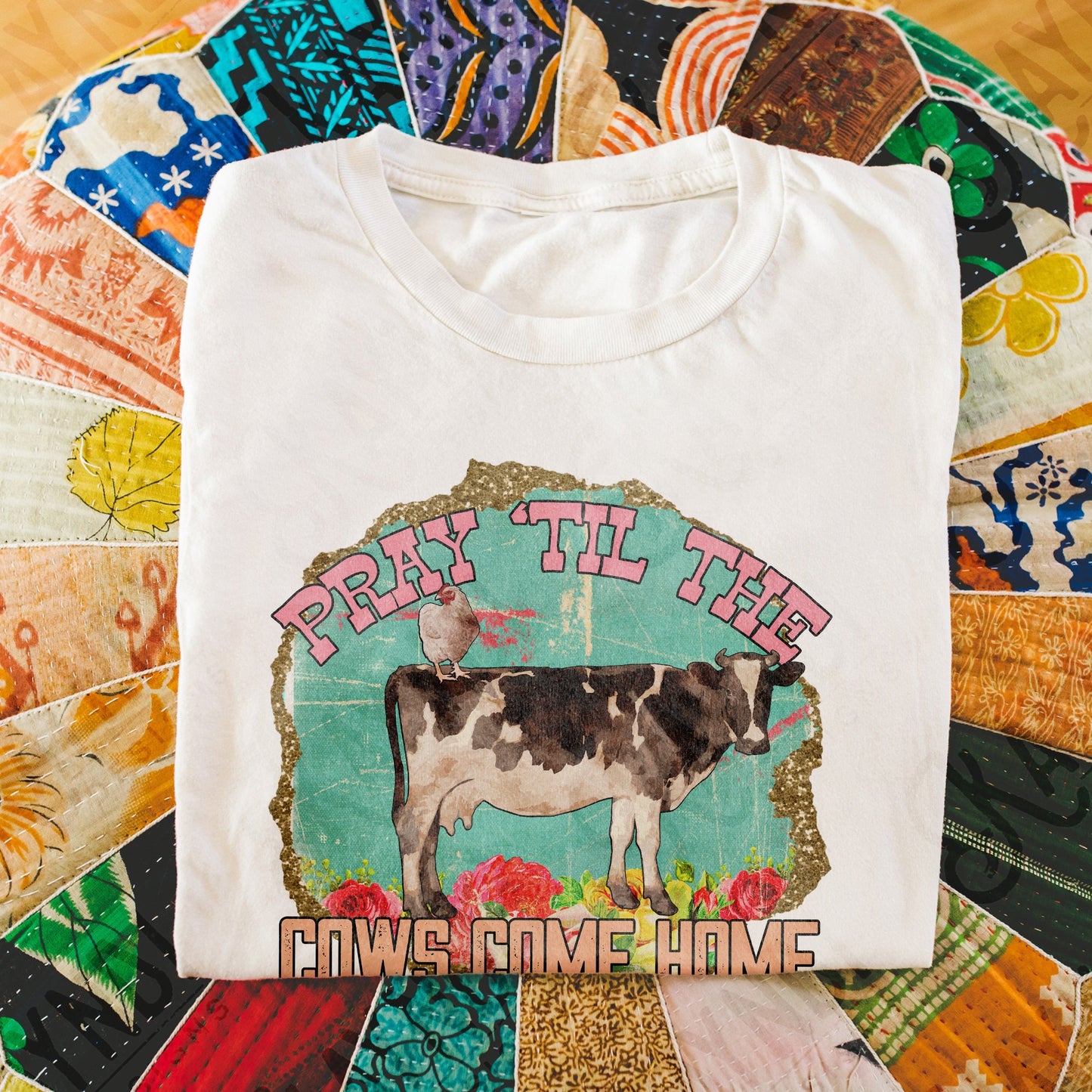 Pray Til The Cows Come Home Sublimation Design PNG Digital Download Printable Cow Chicken Small Town Farm Country Southern Mama Retro