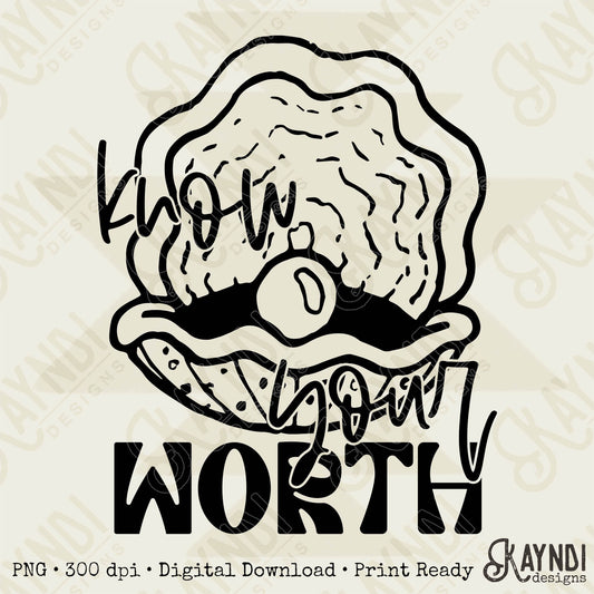 Know Your Worth Single Color Sublimation Design PNG Digital Download Printable