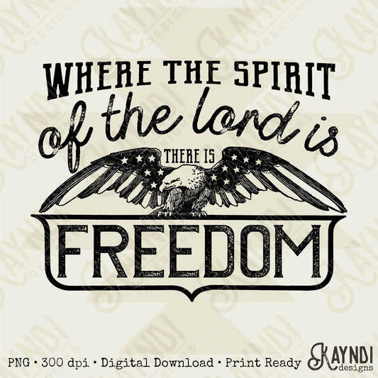 Where the Spirit of the Lord is There is Freedom Single Color Sublimation Design PNG Digital Download Printable