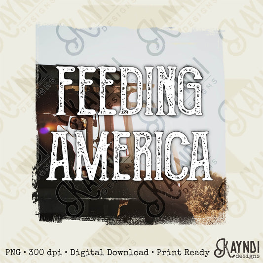 Feeding America Sublimation Design PNG Digital Download Printable Farm Tractor Crops Food