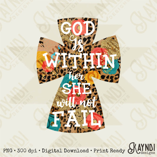 God is Within Her She Will Not Fall Leopard Floral Cross Sublimation Design PNG Digital Download Printable
