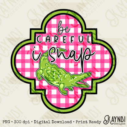Southern Girl Charm Be Careful I Snap Crocodile Sublimation Design PNG Digital Download Printable Southern Preppy Gator Alligator Gingham