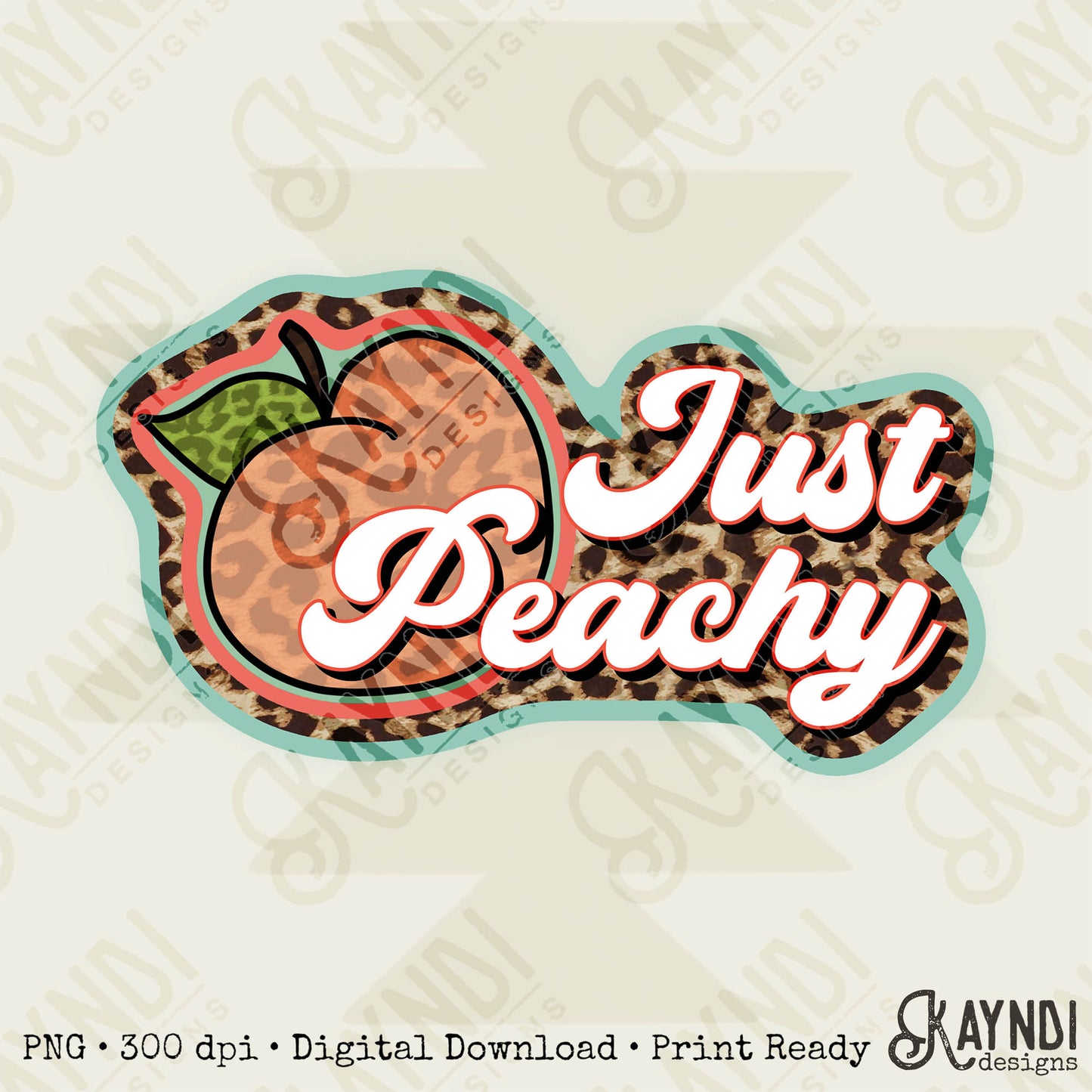 Just Peachy White Text Sublimation Design PNG Digital Download Printable Leopard Peach