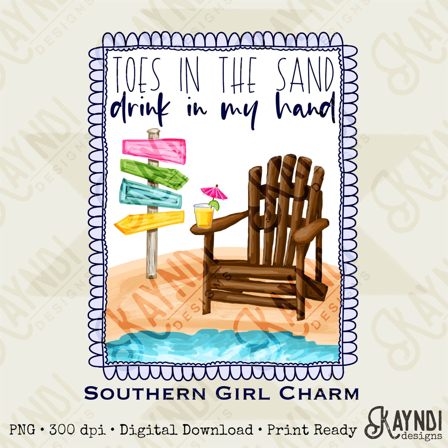 Southern Girl Charm Toes in the Sand Drink in my Hand Sublimation Design PNG Digital Download Printable Southern Prep Preppy Girly Beach