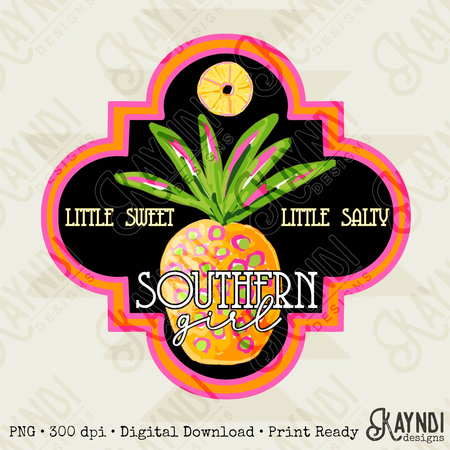 Southern Girl Charm Little Sweet Little Salty Pineapple Sublimation Design PNG Digital Download Printable Southern Prep Preppy Girly Beach