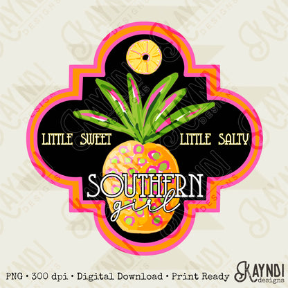 Southern Girl Charm Little Sweet Little Salty Pineapple Sublimation Design PNG Digital Download Printable Southern Prep Preppy Girly Beach