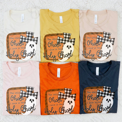 The Only Ghost I know Is The Holy Ghost Sublimation Design PNG Digital Download Printable