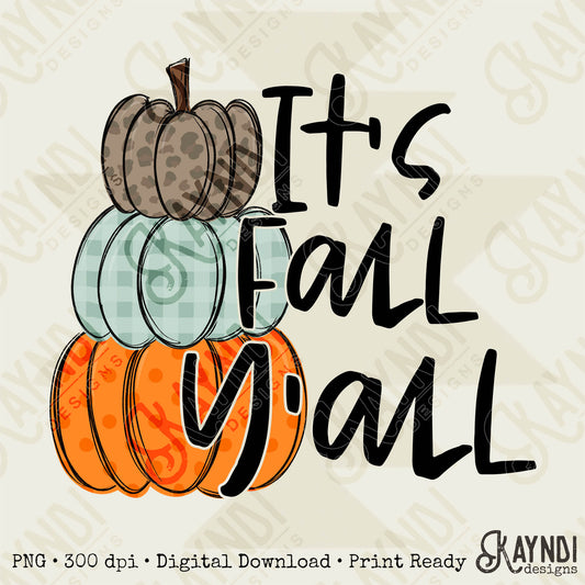It's Fall Y'all Stacked Pumpkins Sublimation Design PNG Digital Download Printable