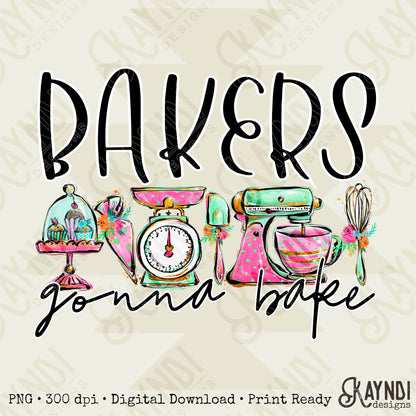 Bakers Gonna Bake Sublimation Design PNG Digital Download Printable