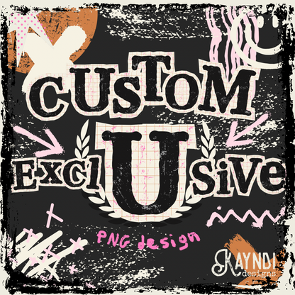 Custom Exclusive Sublimation Design PNG Digital Download Printable