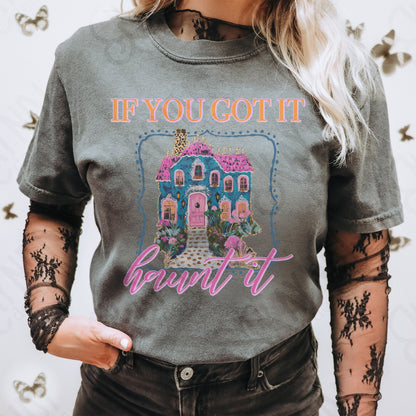 If You Got It Haunt It Sublimation Design PNG Digital Download Printable Halloween Sassy Fun Spook House