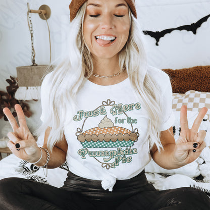 Just Here for the Pumpkin Pie Sublimation Design PNG Digital Download Printable Preppy Thanksgiving