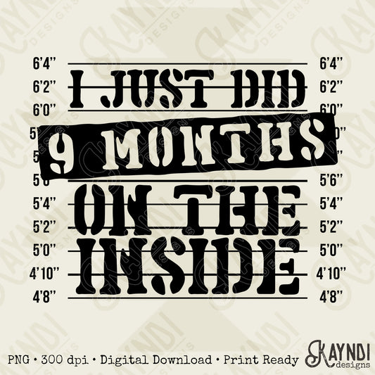 9 Months on the Inside Sublimation Design PNG Digital Download Baby Humor