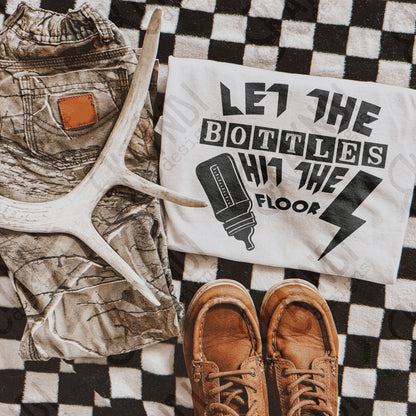 Let the Bottles Hit the Floor Sublimation Design PNG Digital Download Bottle Baby Rock Humor
