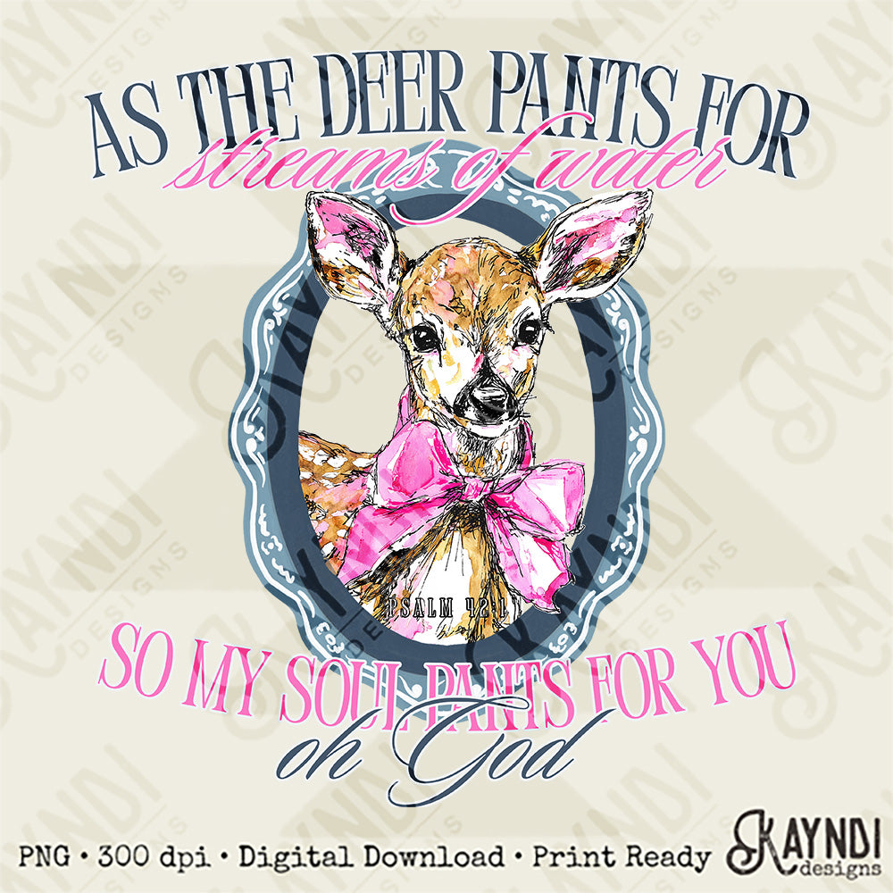 As the Deer Pants Psalm 42:1 Sublimation Design PNG Digital Download Faith God
