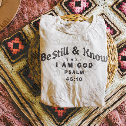 Be Still Single Color Sublimation Design PNG Digital Download Faith God