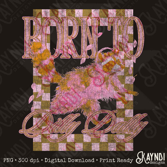 Born to Dilly Dally Distressed Sublimation Design PNG Digital Download Vintage Checker Raccoon