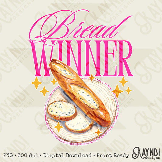 Bread Winner Sublimation Design PNG Digital Download Pink Sparkle