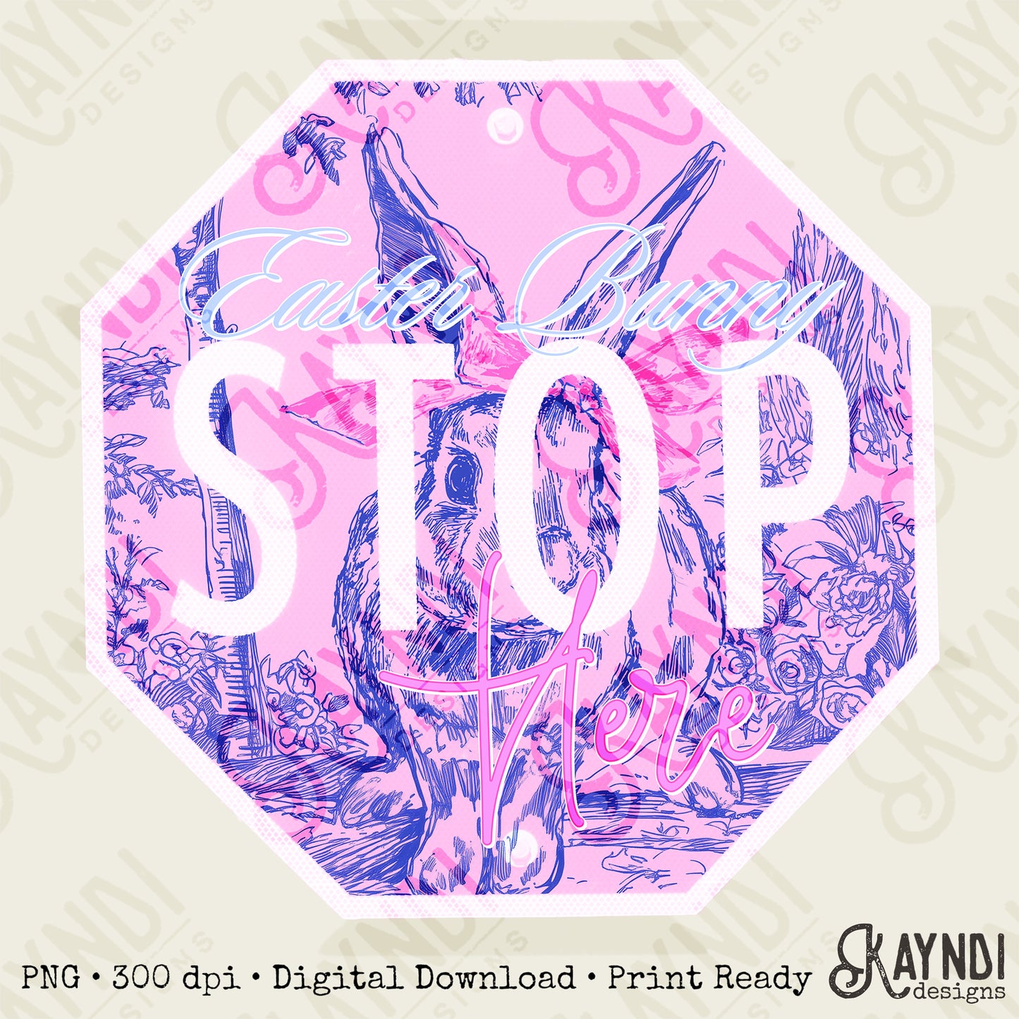 Easter Bunny Stop Here Sublimation Design PNG Digital Download Pastel Pink Preppy