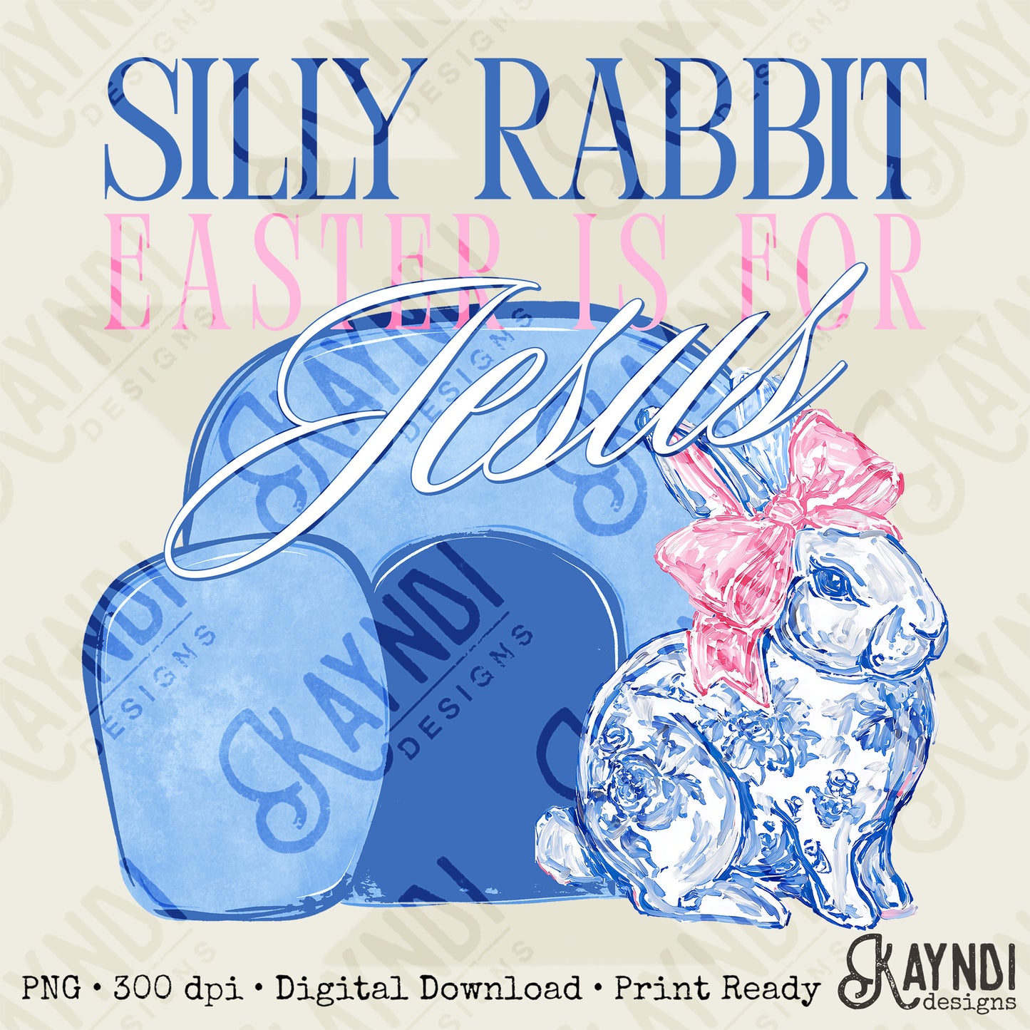 Silly Rabbit Easter is for Jesus Sublimation Design PNG Digital Download Faith Floral Blue
