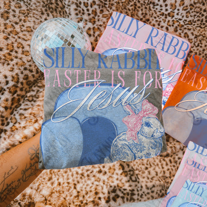 Silly Rabbit Easter is for Jesus Sublimation Design PNG Digital Download Faith Floral Blue