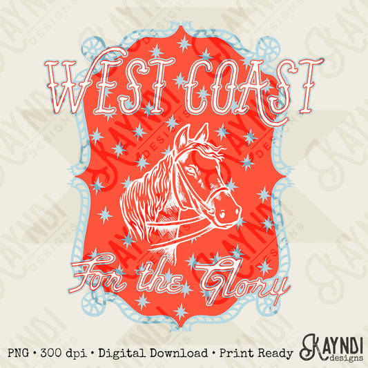 WEST COAST Red Sublimation Design PNG Digital Download Horse Glory