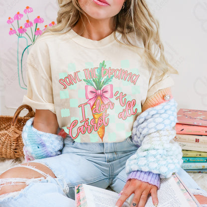 I Don't Carrot All Sublimation Design PNG Digital Download Printable Easter Drama Bows