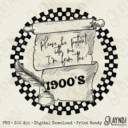 I'm From the 1900s Sublimation Design PNG Digital Download Printable Funny Checkered Sarcastic