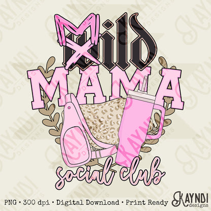 Mild Mama Social Club Pink Sublimation Design PNG Digital Download Printable cheetah purse tumbler preppy