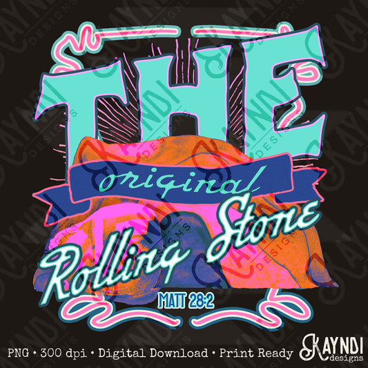 The Original Rolling Stone Sublimation Design PNG Digital Download Printable Faith Jesus Bible Verse