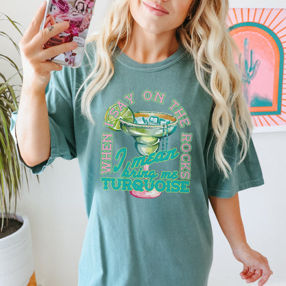 When I Say on the Rocks Sublimation Design PNG Digital Download Printable Turquoise Drinks Western