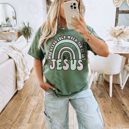 Who Needs Luck Sublimation Design PNG Digital Download Printable Rainbow Faith Jesus