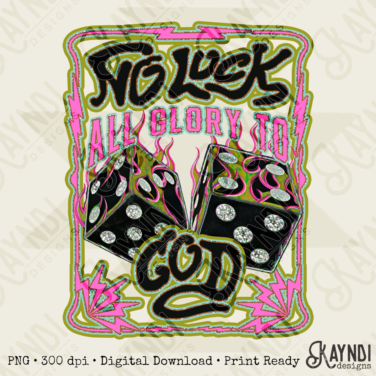 No Luck All Glory to God Sublimation Design PNG Digital Download High Roller Lightening Faith Neon