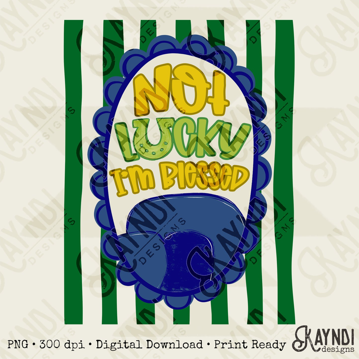 Not Lucky I'm Blessed Sublimation Design PNG Digital Download Blue Green Stripes Faith Horseshoe