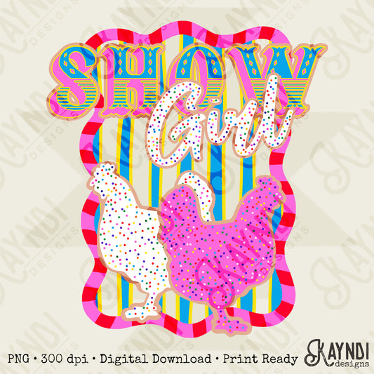 Show Girl Chicken Sublimation Design PNG Digital Download Pink Stripe