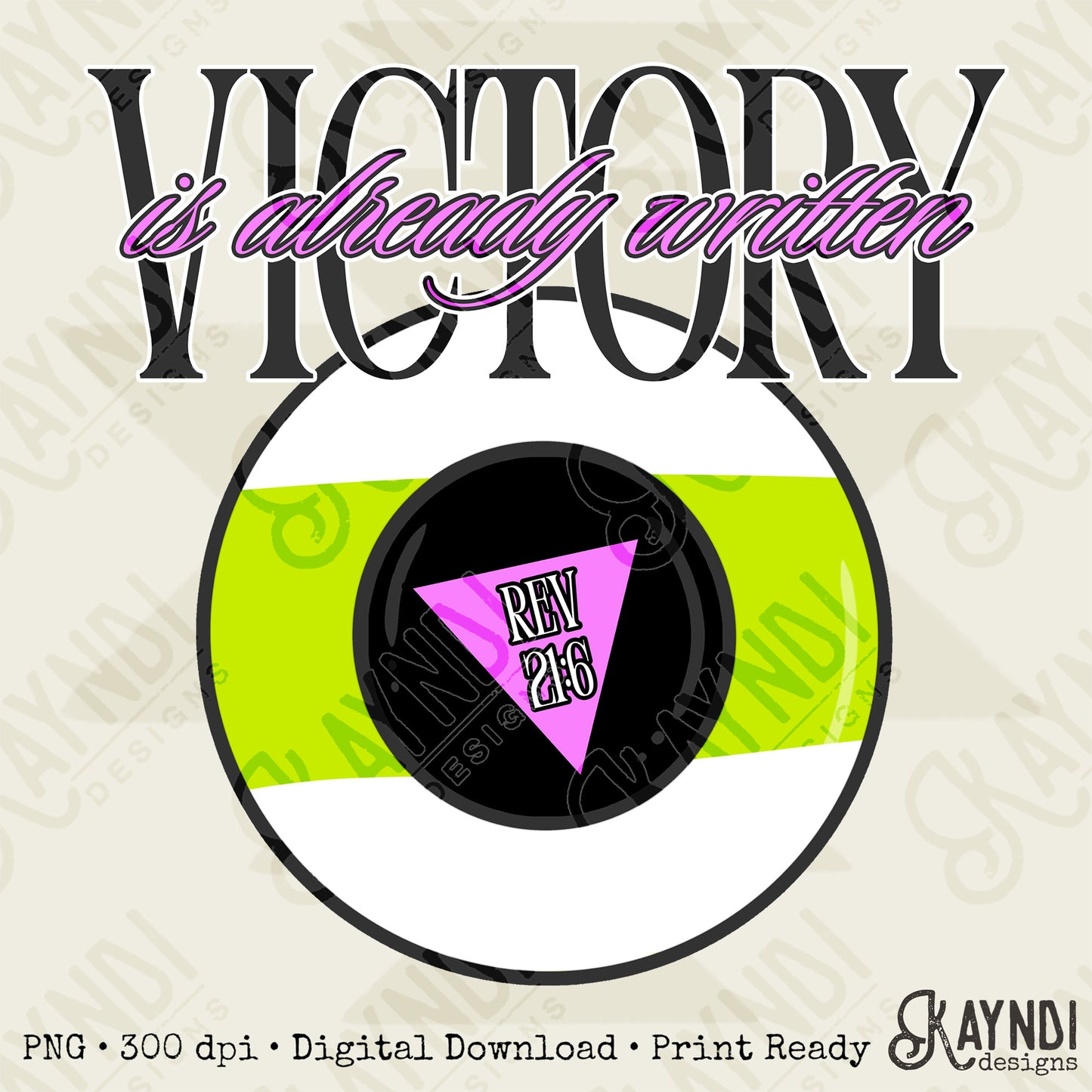 Victory is Already Written Green Sublimation Design PNG Digital Download Magic 8 Ball Faith Rev 21:6