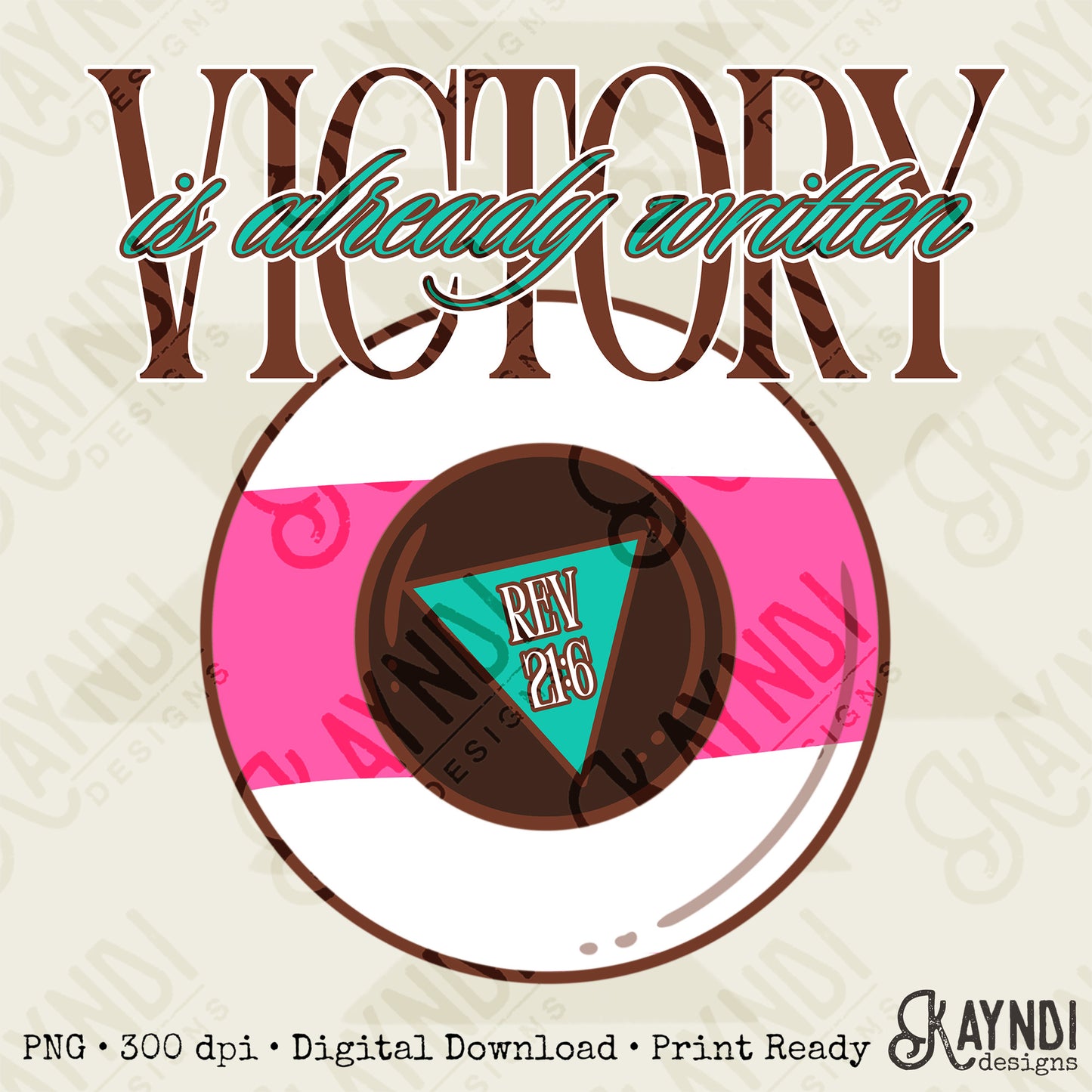 Victory is Already Written Pink Sublimation Design PNG Digital Download Magic 8 Ball Faith Rev 21:6