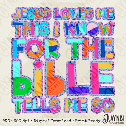 Jesus Loves Me Sublimation Design PNG Digital Download Faith Church Colorful Bible