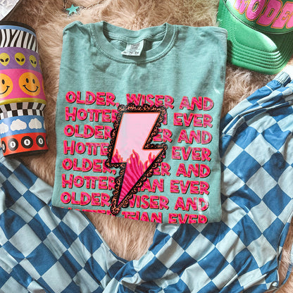 Older Wiser and Hotter Than Ever Design PNG Digital Download Sublimation DTF Print Ready