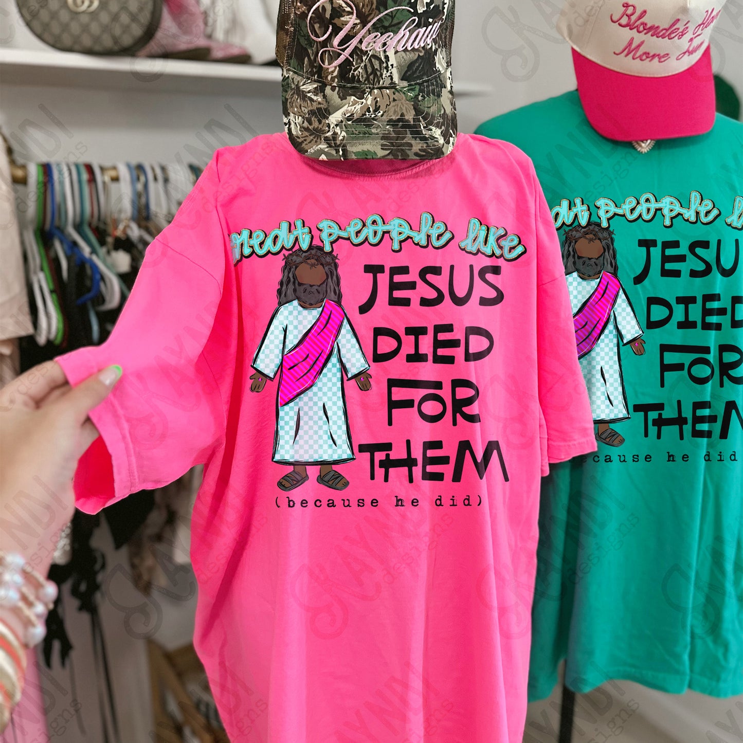 Treat People Like Jesus Died For Them Dark Design PNG Digital Download Sublimation DTF Print Ready