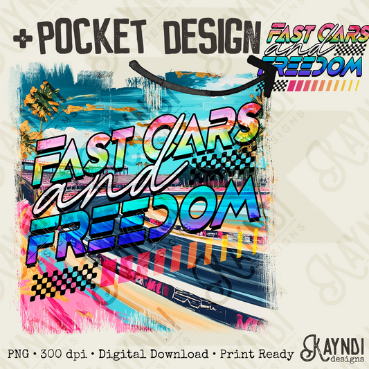 Fast Cars and Freedom Sublimation Design PNG Digital Download Printable Mens Racing